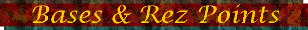 Bases & Rez Points
