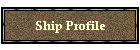 Ship Profile